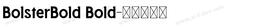 BolsterBold Bold字体转换